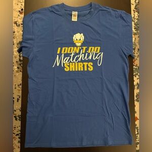 Disney Donald I Don’t Do Matching Shirts Funny Couple T-Shirt